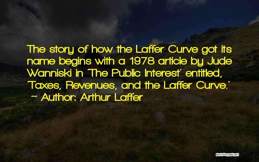 Arthur Laffer Quotes 711584