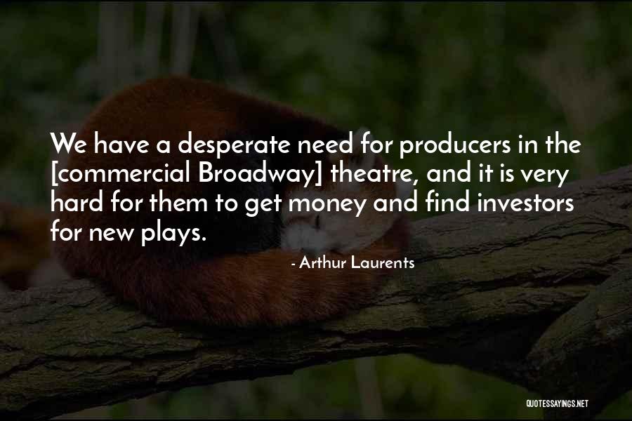 Arthur Laurents Quotes 1748124