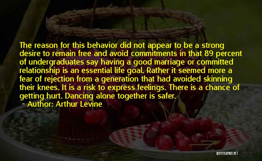 Arthur Levine Quotes 1808700