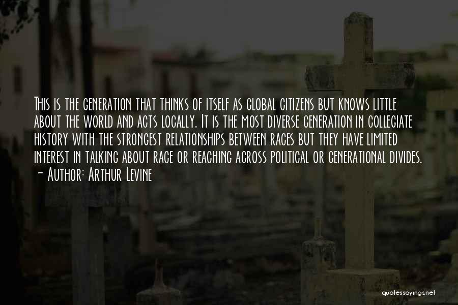 Arthur Levine Quotes 846209