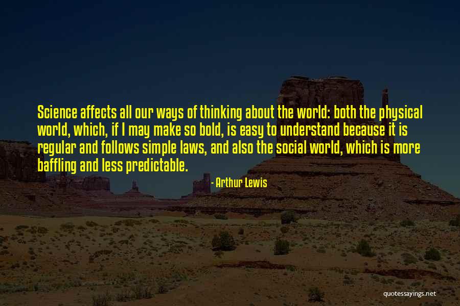 Arthur Lewis Quotes 198733