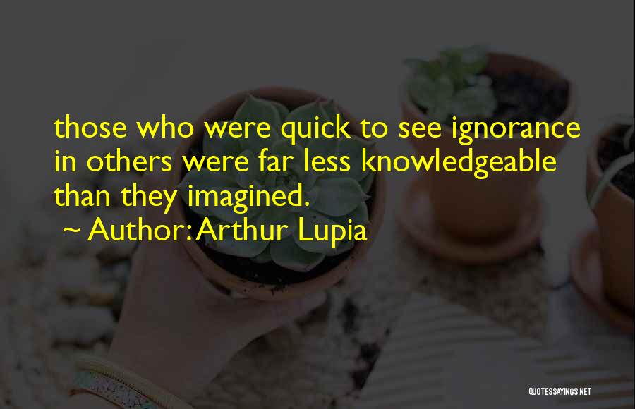 Arthur Lupia Quotes 1129151