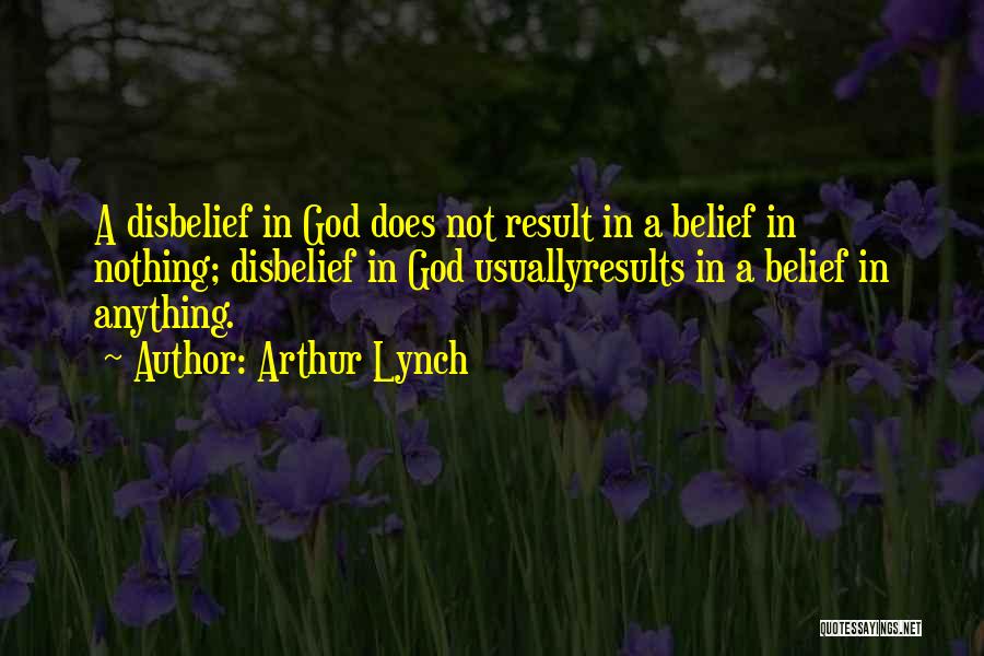 Arthur Lynch Quotes 1673497