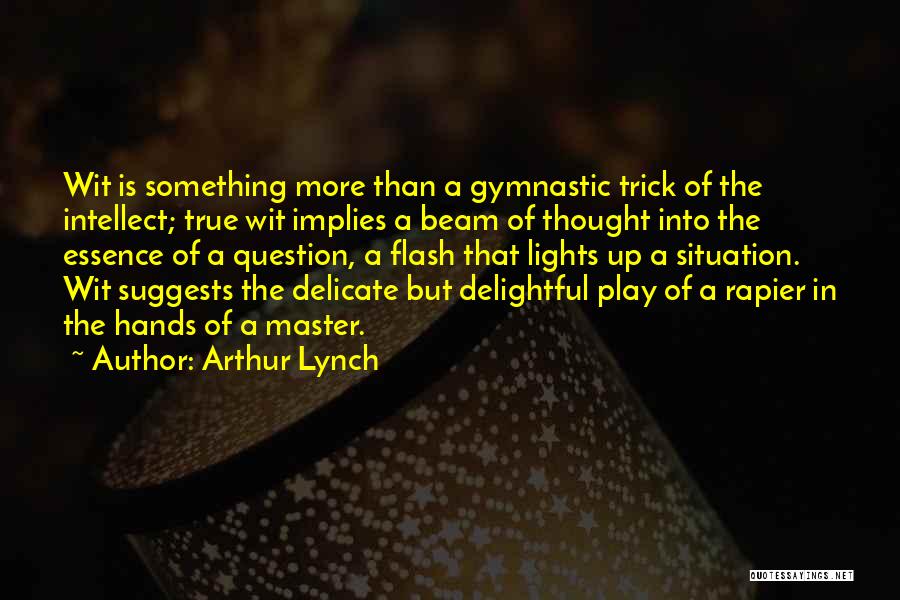 Arthur Lynch Quotes 169095