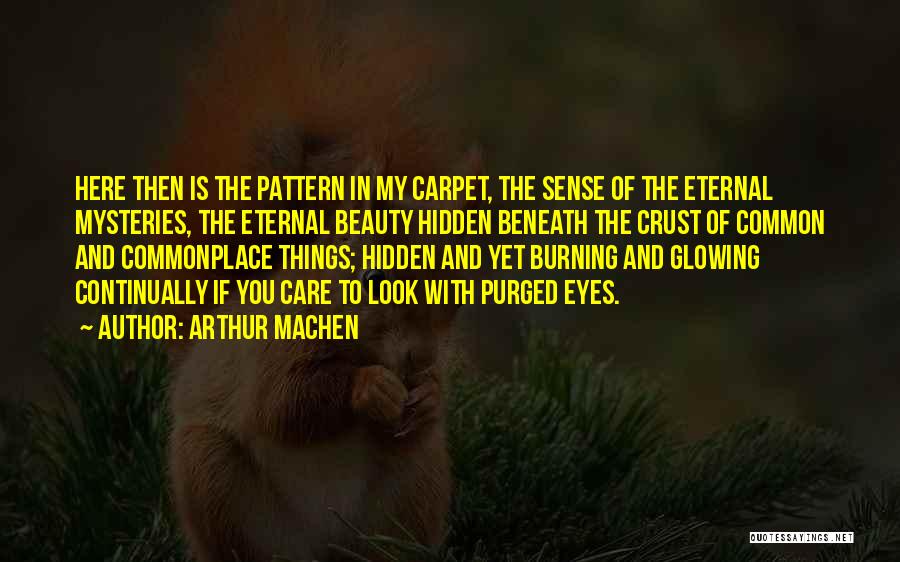 Arthur Machen Quotes 1053380