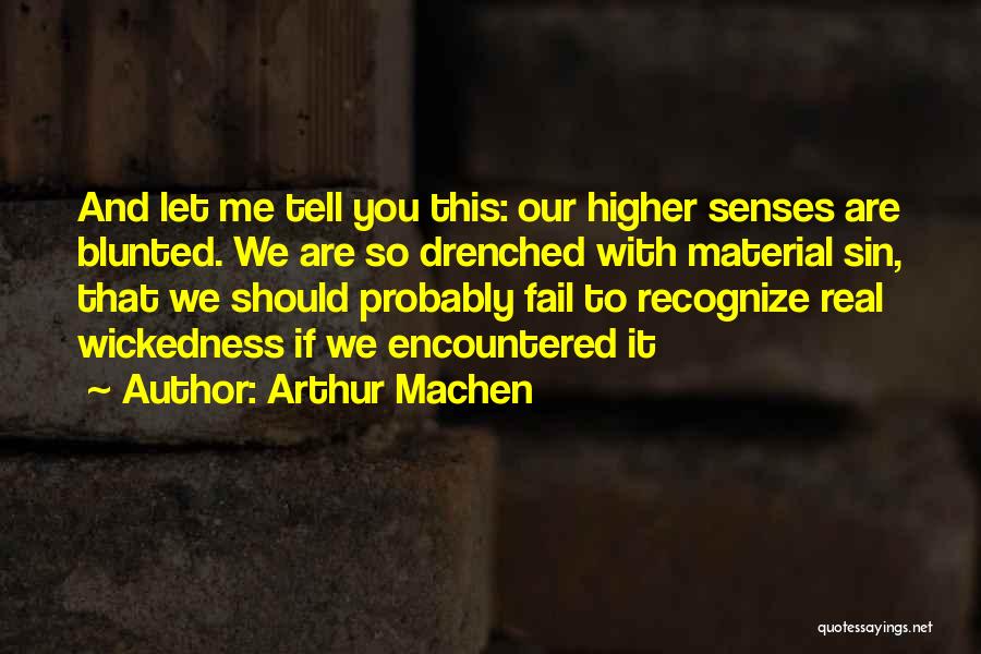 Arthur Machen Quotes 1239190