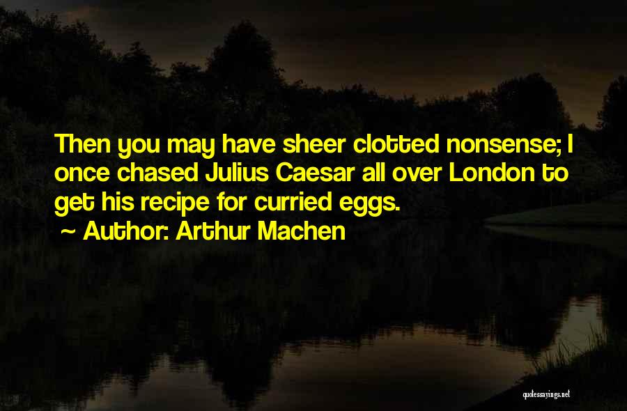 Arthur Machen Quotes 152984