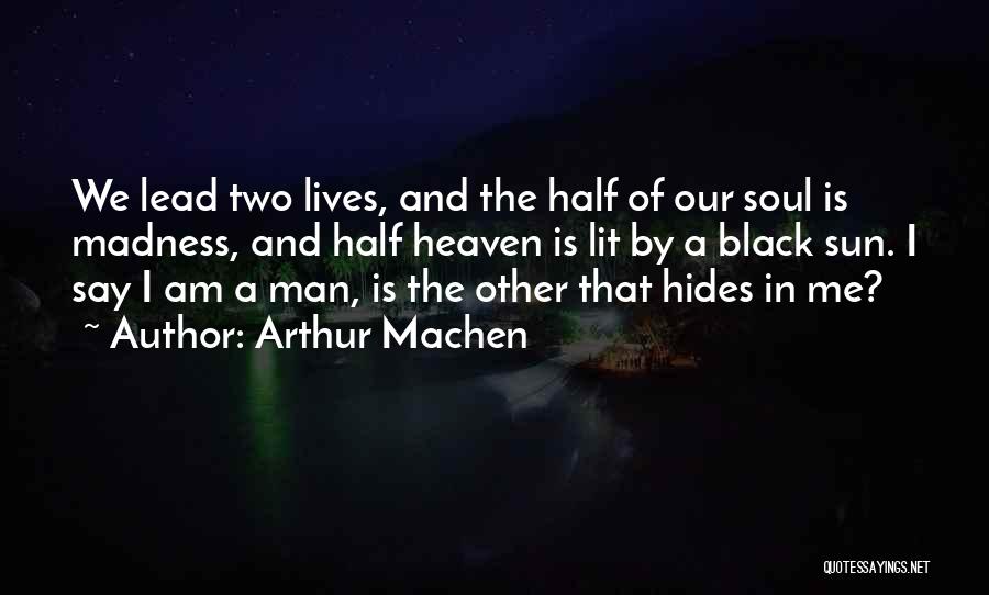 Arthur Machen Quotes 1584951