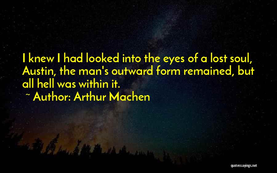 Arthur Machen Quotes 1704810
