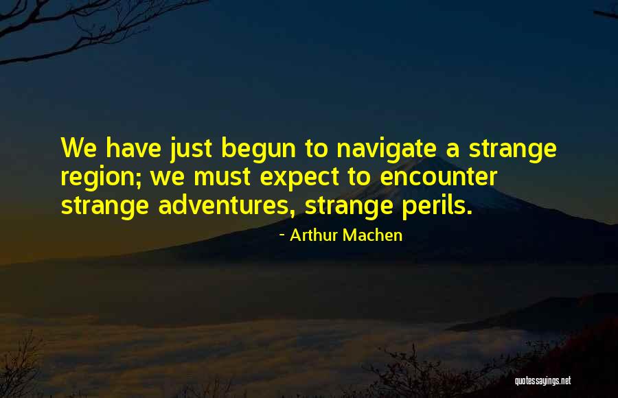 Arthur Machen Quotes 1807550