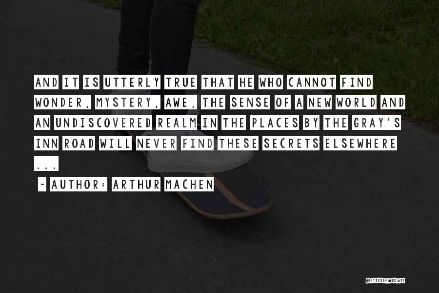 Arthur Machen Quotes 592191