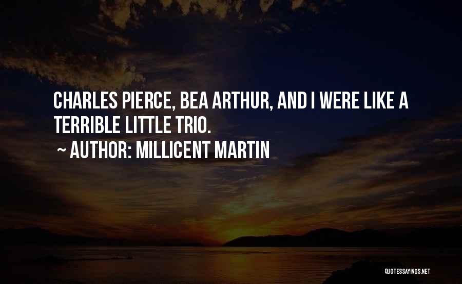 Arthur Martin Quotes By Millicent Martin