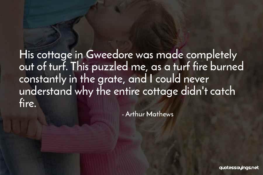 Arthur Mathews Quotes 1340775