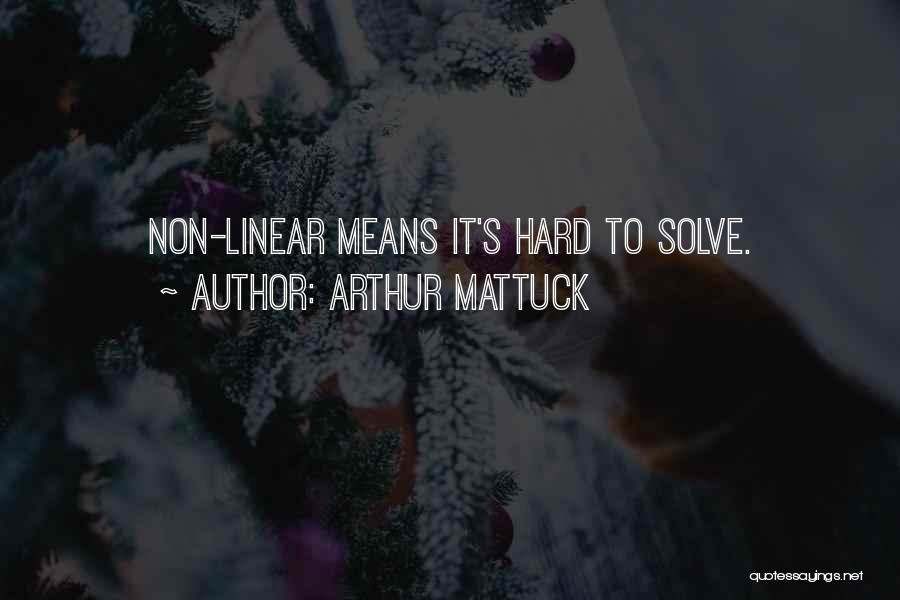 Arthur Mattuck Quotes 2257243