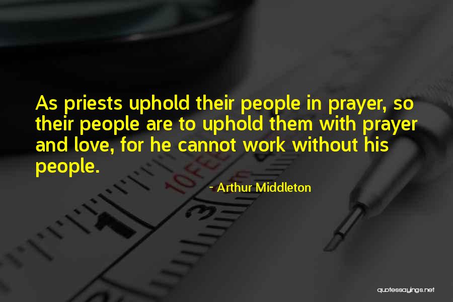 Arthur Middleton Quotes 124230