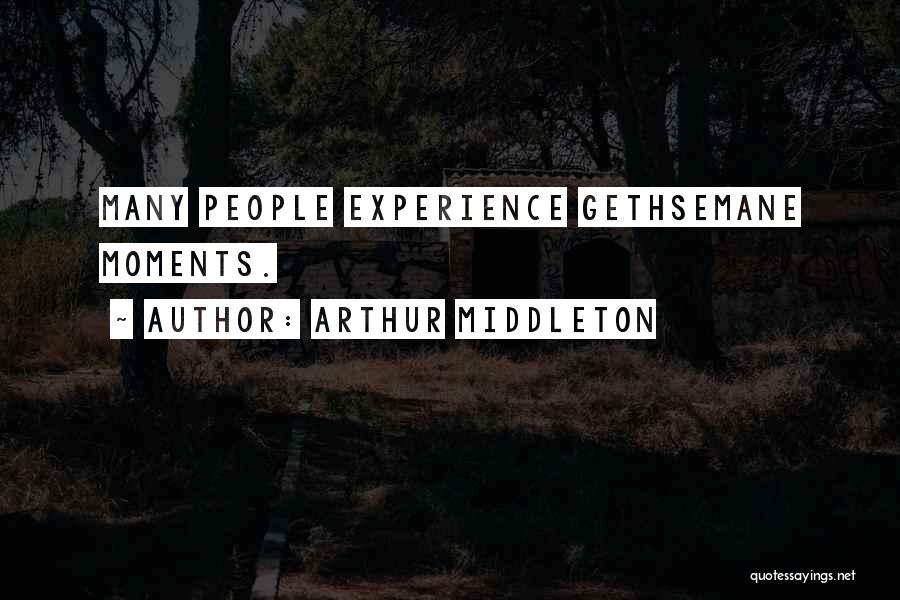 Arthur Middleton Quotes 1254217