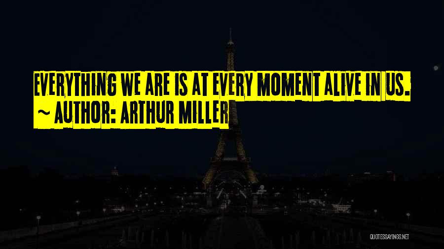 Arthur Miller Quotes 1543475