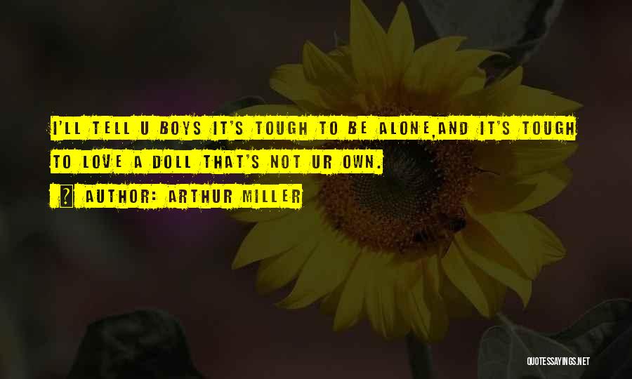 Arthur Miller Quotes 906063