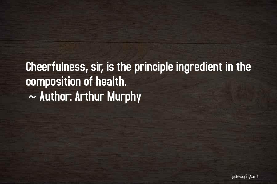 Arthur Murphy Quotes 226403