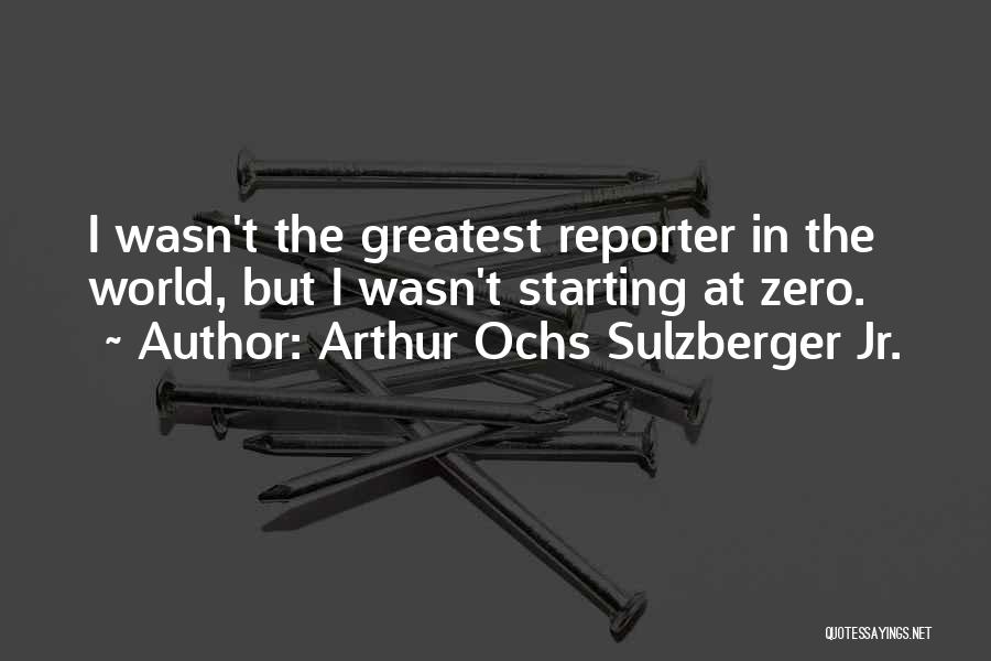 Arthur Ochs Sulzberger Jr. Quotes 1755169