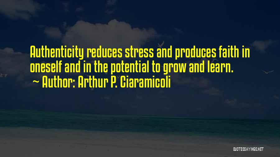 Arthur P. Ciaramicoli Quotes 1602651