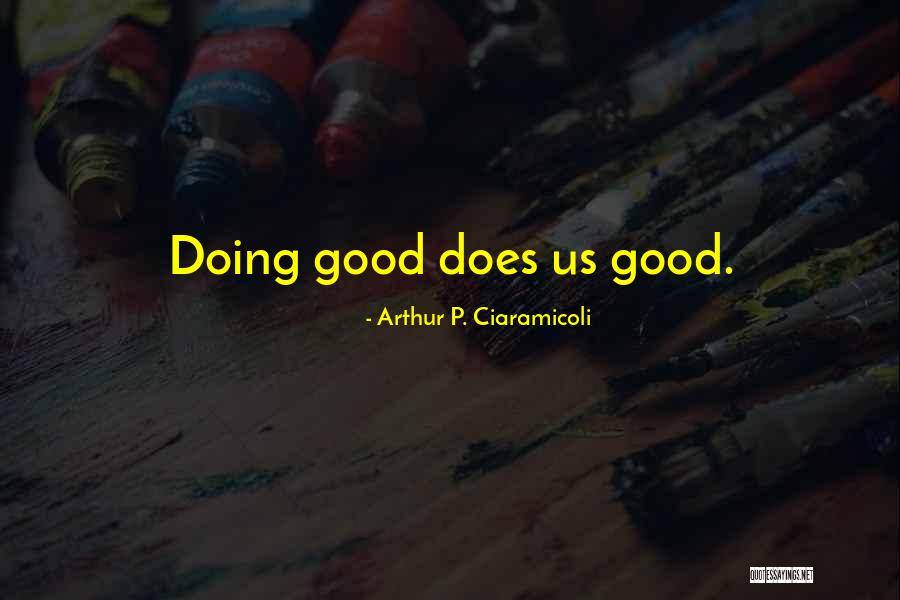 Arthur P. Ciaramicoli Quotes 1983209 Arthur P. Ciaramicoli Quotes 1983209