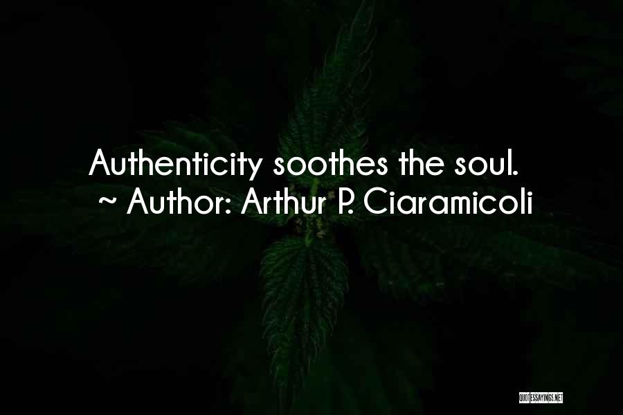 Arthur P. Ciaramicoli Quotes 852684