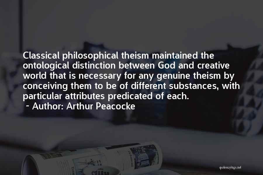 Arthur Peacocke Quotes 2078850