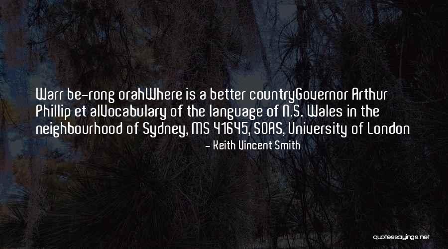 Arthur Phillip Quotes By Keith Vincent Smith