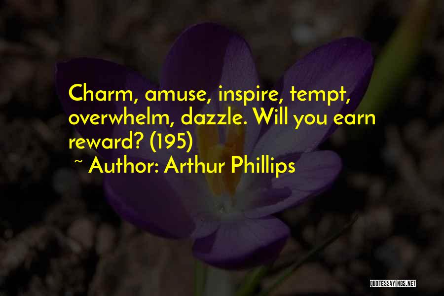 Arthur Phillips Quotes 1103202