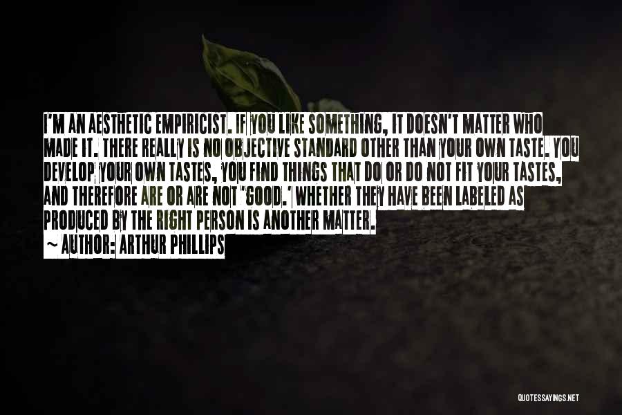 Arthur Phillips Quotes 1209363