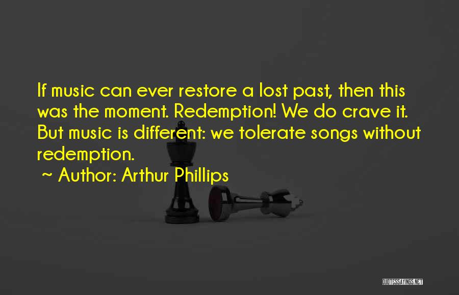 Arthur Phillips Quotes 165658