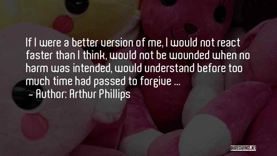 Arthur Phillips Quotes 1806055