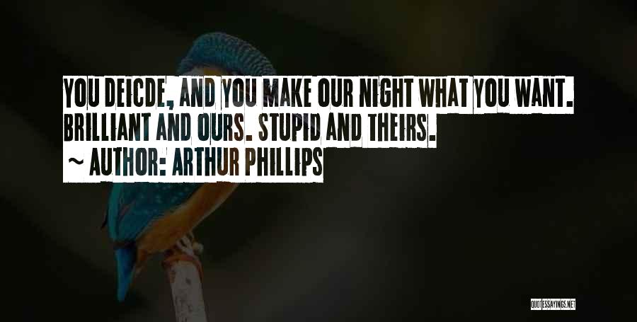 Arthur Phillips Quotes 1841325