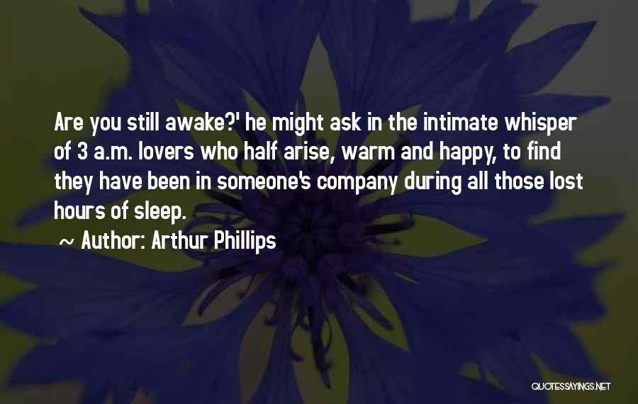 Arthur Phillips Quotes 2079849