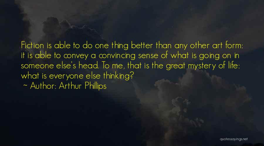 Arthur Phillips Quotes 2237406