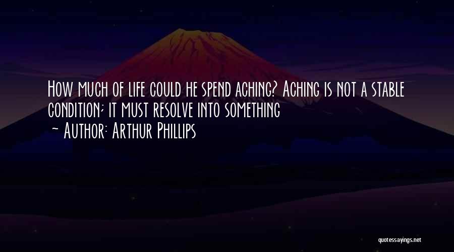 Arthur Phillips Quotes 762775