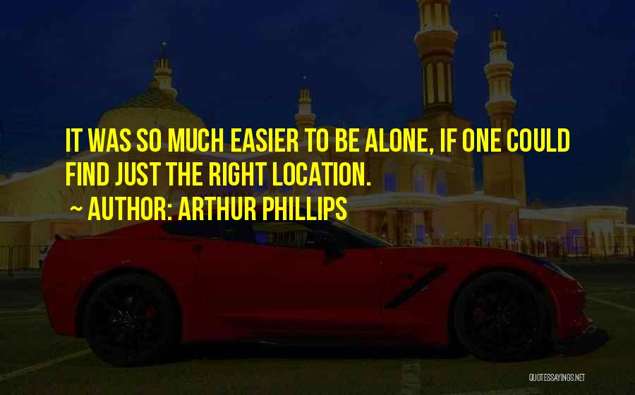 Arthur Phillips Quotes 96182