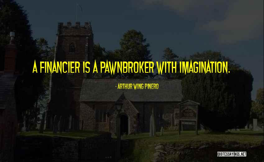 Arthur Pinero Quotes By Arthur Wing Pinero Arthur Pinero Quotes By Arthur Wing Pinero