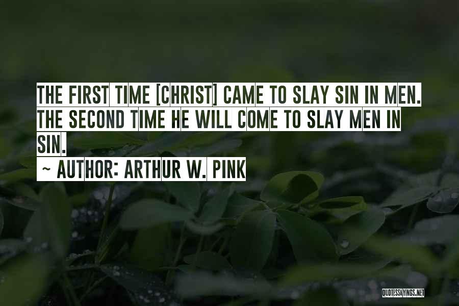 Arthur Pink Quotes By Arthur W. Pink