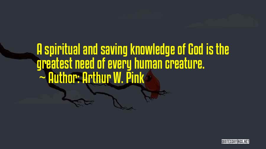 Arthur Pink Quotes By Arthur W. Pink