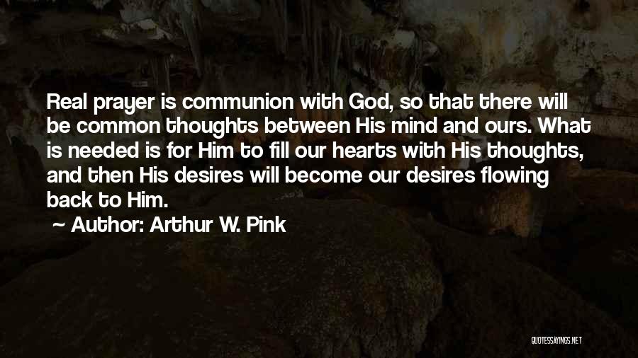 Arthur Pink Quotes By Arthur W. Pink