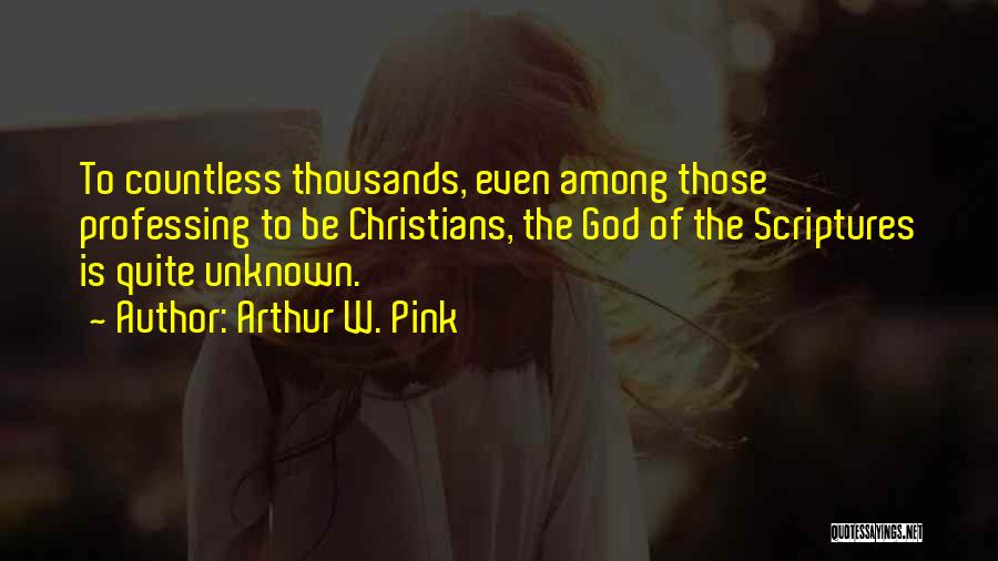 Arthur Pink Quotes By Arthur W. Pink