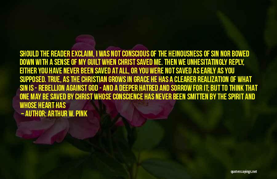 Arthur Pink Quotes By Arthur W. Pink