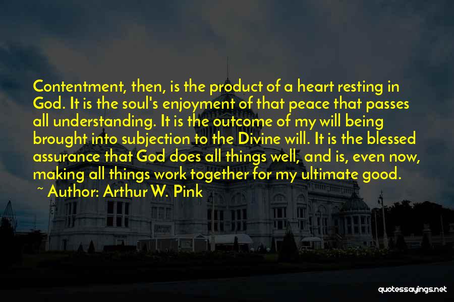 Arthur Pink Quotes By Arthur W. Pink