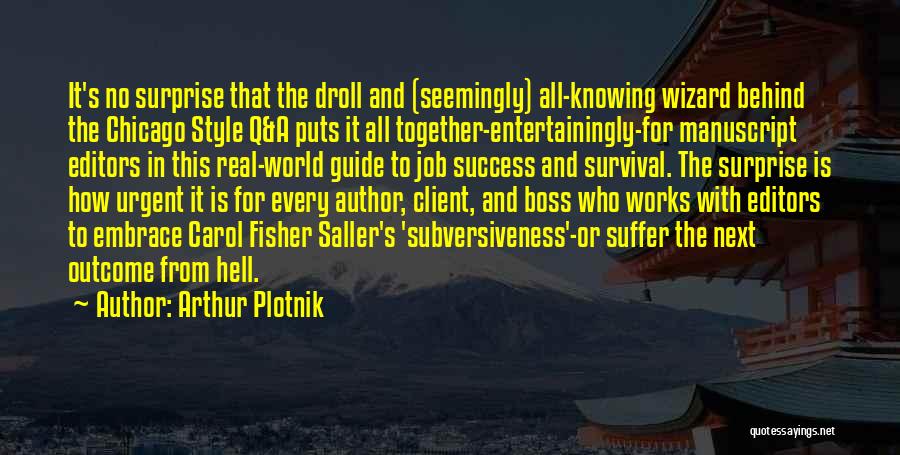 Arthur Plotnik Quotes 1341331