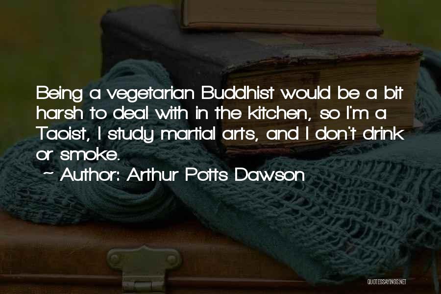 Arthur Potts Dawson Quotes 729861