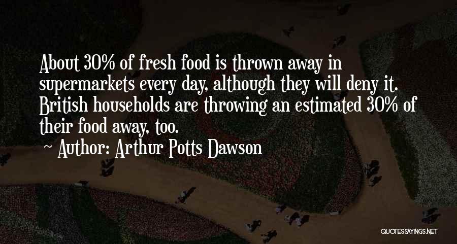 Arthur Potts Dawson Quotes 944353