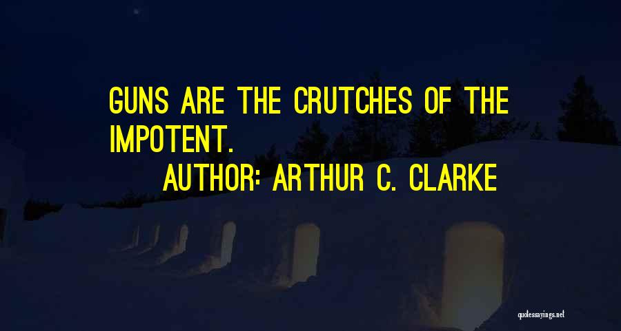 Arthur Quotes By Arthur C. Clarke