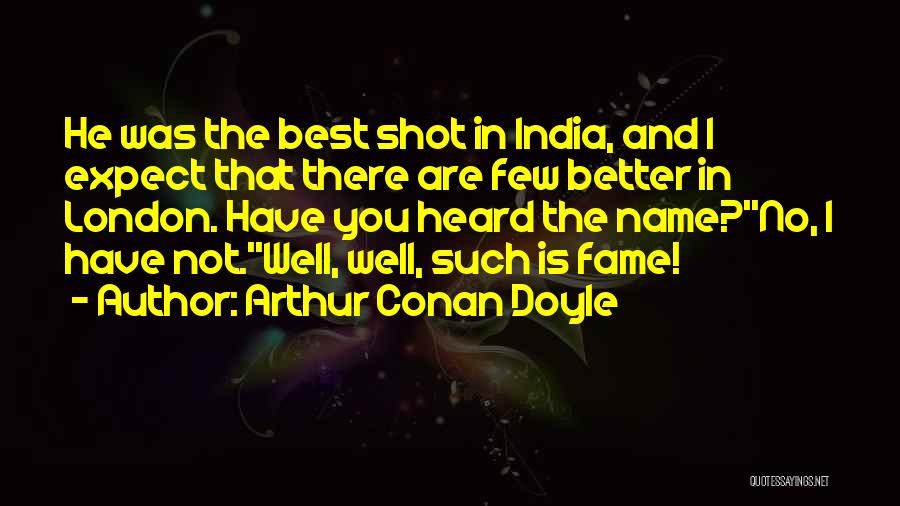 Arthur Quotes By Arthur Conan Doyle